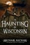 [Haunted Eliza 03] • A Haunting In Wisconsin